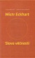 Mistr Eckhart. Slovo věčnosti