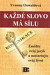 Každé slovo má sílu