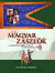 Magyar zászlók a honfoglalástól napjainkig