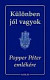 Különben jól vagyok