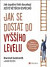 Jak se dostat do vyššího levelu