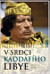 V srdci Kaddáfího Libye