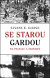 Se starou gardou