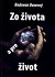 Zo života a pre život