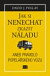 Jak si nenechat zkazit náladu