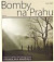 Bomby na Prahu
