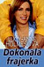 Dokonalá frajerka