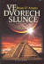 Ve dvorech slunce