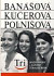 Tri - Adela Banášová, Adriana Kučerová, Patra Polnišová