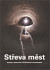 Střeva měst