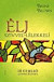 Élj szívvel-lélekkel