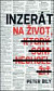 Inzerát na život, ktorý som nechcel žiť