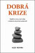 Dobrá krize