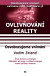 Ovlivňování reality XI