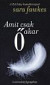 Amit csak ő akar