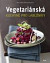 Vegetariánská kuchyně pro labužníky