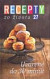 Recepty zo života 27 - Uvarené do 30 minút