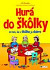 Hurá do škôlky
