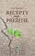 Recepty na prežitie