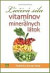 Liečivá sila vitamínov a minerálnych látok