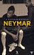 Neymar - A hivatalos életrajz