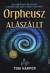 Orpheusz alászállt