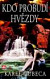 Kdo probudí hvězdy