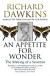 An Appetite For Wonder: The Making of a Scientist