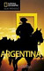 Argentina Velký průvodce National Geographic