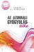 Az azonnali gyógyulás titka (CD-melléklettel)