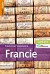 Francie - turistický průvodce 3. vydání