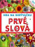 Hra na skrývačku - Prvé slová
