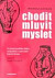 Chodit mluvit myslet