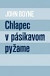 Chlapec v pásikavom pyžame (mäkká väzba)