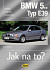 Jak na to ? /107/ BMW 5