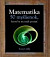 Matematika  50 myšlienok, ktoré by ste mali poznať