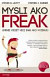 Mysli ako freak - Freakonomics III.