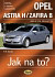 OPEL ASTRA H/ZAFIRA B Astra od 3/04 Zafira od 7/05 č. 99