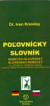 Poľovnícky slovník nemecko-slovenský a slovensko-nemecký