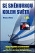 Se Sněhurkou kolem světa 1. díl