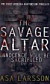 The Savage Altar