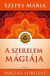 A szerelem mágiája
