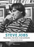 Steve Jobs - Moja láska, môj život, moje prekliatie