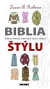 Biblia štýlu: módny manuál úspešných žien a mužov