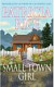 Small Town Girl: A Novel