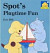 Spot´s Playtime Fun