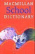 Macmillan school dictionary