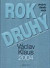 Rok druhý