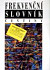 Frekvenční slovník češtiny+CD