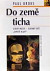 Do země ticha - lidský mozek - tajemný svět uvnitř hlavy